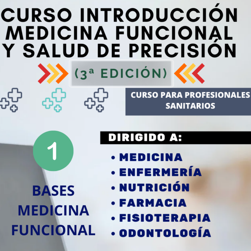 MONOGRÁFICO - Bases de la medicina funcional y salud de precisión