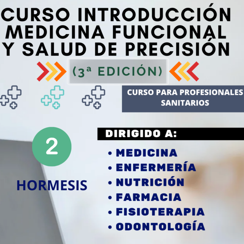 MONOGRÁFICO - Hormesis y estrategias para re-equilibrar nuestro organismo