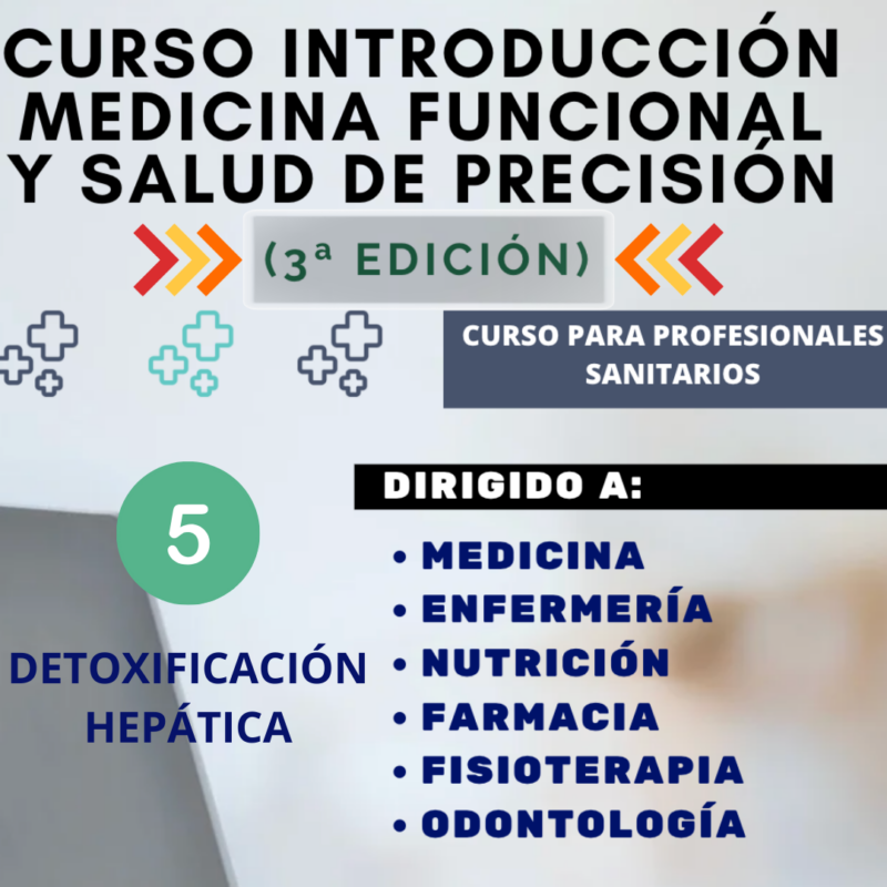 MONOGRÁFICO - Gestión de tóxicos / Detoxificación hepática